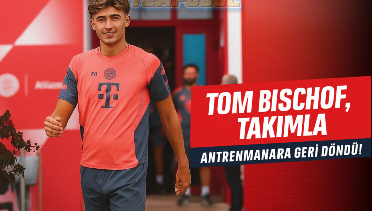 Bischof, Bayern antrenmanlarına geri döndü!